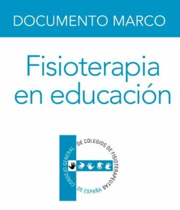 El Consejo de Fisioterapeutas de España publica un documento marco sobre la importancia de la fisioterapia en el ámbito educativo