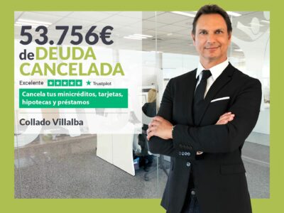 Repara tu Deuda Abogados cancela 53.756€ en Collado Villalba (Madrid) con la Ley de Segunda Oportunidad