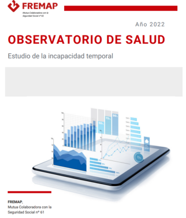 FREMAP presenta el Estudio del comportamiento de la incapacidad temporal en 2022