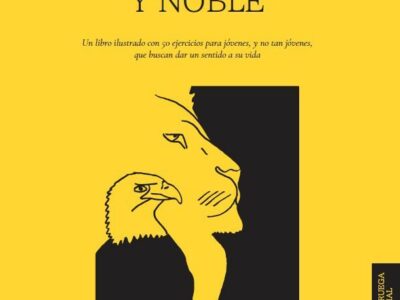 ‘Fuerte, libre y noble’ un libro de autodescubrimiento