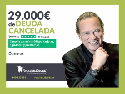 Repara tu Deuda Abogados cancela 29.000€ en Ourense (Galicia) con la Ley de Segunda Oportunidad