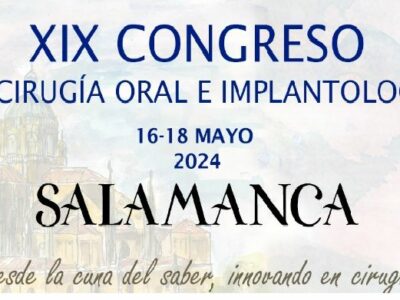 Salamanca acogerá el XIX Congreso de Cirugía Oral e Implantología de la SECOMCyC