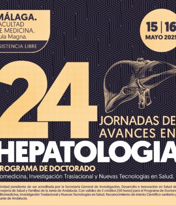 Expertos internacionales se reúnen en Málaga en el marco de las 24 Jornadas de Avances en Hepatología