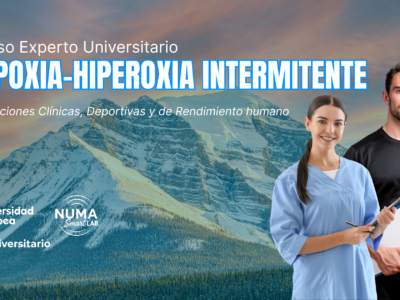 La Universidad Europea de Madrid y NUMA Smart Lab lanzan el primer Curso de Experto Universitario en Hipoxia-Hiperoxia Intermitente