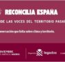 Legados impulsa ‘Reconcilia España’, el foro que lleva las voces del territorio al debate nacional sobre el clima
