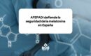 AFEPADI defiende la seguridad de la melatonina en España, y pide un análisis científico más profundo del estudio preliminar sobre la melatonina y el riesgo cardiovascular