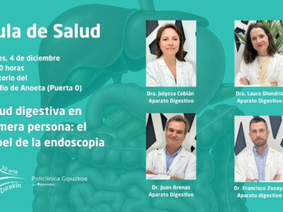 Aula de Salud de Policlínica Gipuzkoa: ‘Salud digestiva en primera persona: el papel de la endoscopia’