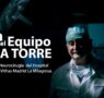 Hospital U. Vithas M. La Milagrosa presenta documental sobre el equipo de neurocirugía del Dr. De la Torre