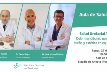 Expertos de Policlínica Gipuzkoa ofrecen una charla sobre las nuevas técnicas quirúrgicas con 3D y los tratamientos para mejorar la salud mandibular y el equilibrio facial
