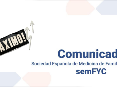La semFYC reivindica el papel estratégico de la Medicina Familiar en el Sistema Nacional de Salud