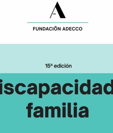 «¿De qué vivirá cuando faltemos?»: la gran preocupación del 78 % de las madres y padres de personas con discapacidad, según la Fundación Adecco